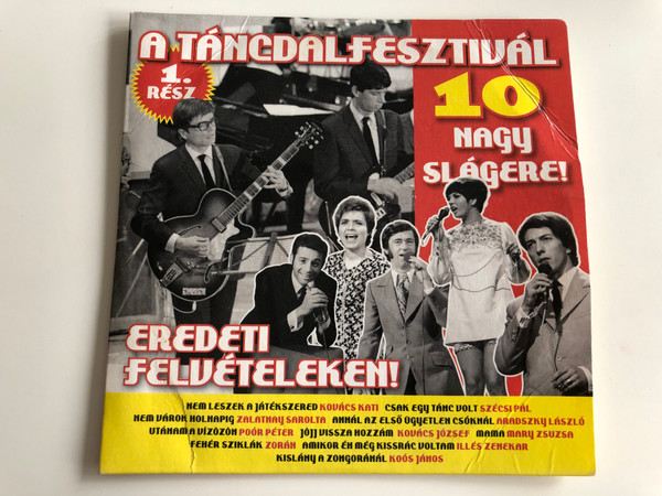 A Táncdalfesztivál 10 Nagy Slágere! / 1. Rész / Eredeti Felveteleken! / Hungaroton ‎Audio CD 2013 / HCD 71280