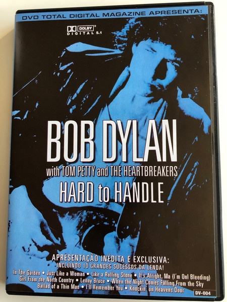 Hard to Handle DVD Bob Dylan with Tom Petty and The Heartbreakers / In the Garden, Like a Rolling Stone, I'll remember you / Golpaco (7892860023335)
