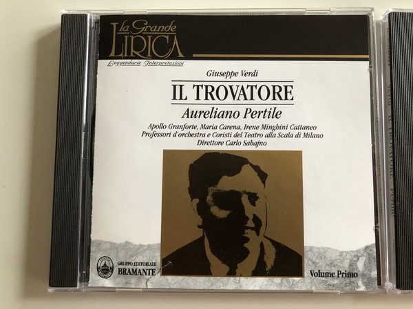 Giuseppe Verdi - Il Trovatore - Volume Primo, Volume Secondo / Aureliano Pertile / Apollo Granforte, Professori D' Orchestra Del Teatro Alla Scala Di Milano / Gruppo Editoriale Bramante ‎2x Audio CD 1994 / MCBCD8001, MCBCD8002