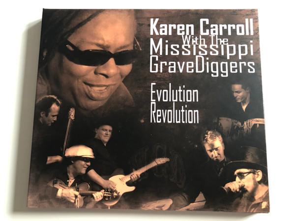 Karen Carroll With The Missippi Grave Digers / Evolution Revolution / Gryllus Kft. Audio CD 2009 / GCD 091