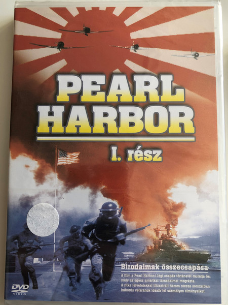 Pearl Harbor Part 1 DVD 2004 Pearl Harbor I. rész - Birodalmak összecsapása / Historical WWII documentary about the attack on Pearl Harbor / Clash of Empires (5999543814029)