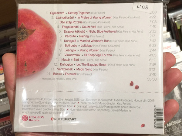 Kiss Ferenc – Leánydicsérő = In Praise Of Young Women / Bognár Szilvia, Herczku Ágnes, Paár Julianna, Szalóki Ági És Az Etnofon Zenei Társulás ‎/ Etnofon ‎Audio CD 2016 / ER-CD 111