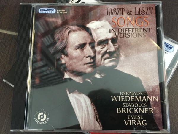 Liszt & Liszt Songs in Different Versions / Bernadett Wiedemann, Szabolcs Brickner, Emese Virag / Hungaroton Classic Audio CD 2010 Stereo / HCD 32568