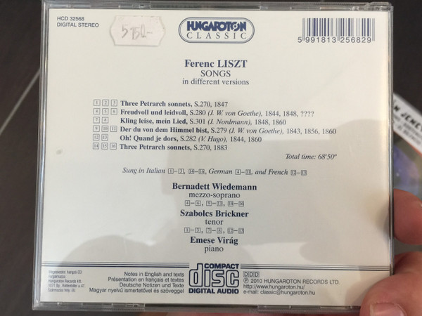 Liszt & Liszt Songs in Different Versions / Bernadett Wiedemann, Szabolcs Brickner, Emese Virag / Hungaroton Classic Audio CD 2010 Stereo / HCD 32568