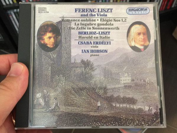 Ferenc Liszt and the Viola - Romance oubliee, Elegie Nos 1,2, La lugubre gondola, Die Zelle in Nonnenwerth / Berlioz-Liszt - Harold en Italie / Csaba Erdelyi, Ian Hobson / Hungaroton Classic Audio CD 1997 Stereo / HCD 31724