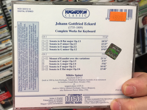 Johann Gottfried Eckard - Complete Keyboard Works / Miklos Spanyi, clavichord tangent piano / Hungaroton Classic 2x Audio CD 2004 Stereo / HCD 32313-14