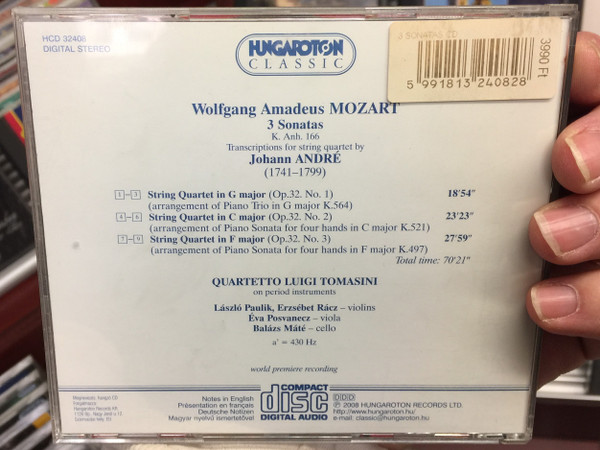 Mozart - 3 Sonatas K. Anh. 166 / Transcriptions for String Quartet by J. Andre (1793) / Quartetto Luigi Tomasini on period instruments / Hungaroton Classic Audio CD 2008 Stereo / HCD 32408