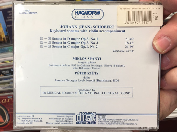 Johann Schobert – Keyboard Sonatas with Violin Accompaniement / Miklós Spányi - tangent piano, Péter Szüts - violin / Hungaroton Classic Audio CD 1998 Stereo / HCD 31771