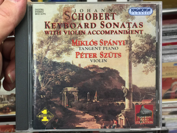 Johann Schobert – Keyboard Sonatas with Violin Accompaniement / Miklós Spányi - tangent piano, Péter Szüts - violin / Hungaroton Classic Audio CD 1998 Stereo / HCD 31771