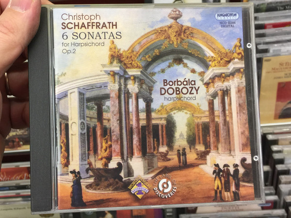 Christoph Schaffrath - 6 Sonatas for Harpsichord Op. 2 / Borbala Dobozy - harpsichord / Hungaroton Classic Audio CD 2008 Stereo / HCD 32566