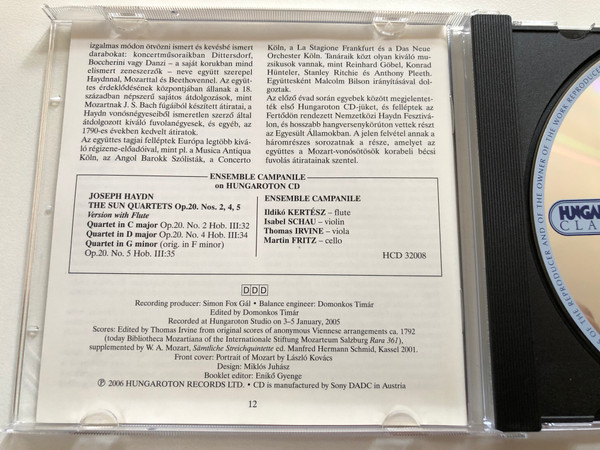 Mozart - Quintets/ Version with Flute Vol. 1 in G minor K. 516, in D major K. 593 / Ensemble Campanile / Ildiko Kertesz - flute, Hajo Bass, Isabel Schau, Thomas Irvine, Guido Larisch / Hungaroton Classic Audio CD 2006 Stereo / HCD 32352