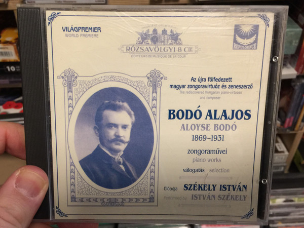 The rediscovered Hungarian piano-virtuoso and composer / Bodo Alajos (1869 - 1931) - piano works / Performed by Szekely Istvan / Refulgence Audio CD / REF 0002