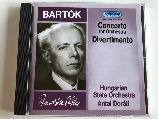 Bartók Béla - Concerto For Orchestra, Divertimento / Hungarian State Orchestra, Antal Doráti / Hungaroton Classic ‎Audio CD 1995 Stereo / HCD 11437