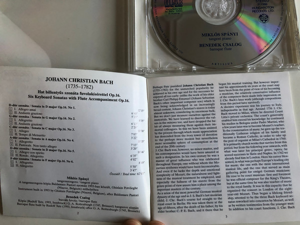 Johann Christian Bach - Six Keyboard Sonatas Op. 16 with flute accompaniment / Miklos Spanyi - tangent piano, Benedek Csalog - baroque flute / Hungaroton Classic Audio CD 1999 Stereo / HCD 31796