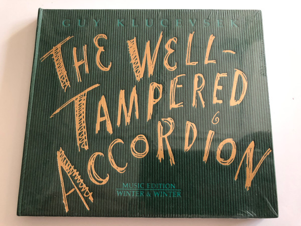 Guy Klucevsek ‎– The Well-Tampered Accordion / Music Edition / Winter & Winter ‎Audio CD 2004 / 910 106-2
