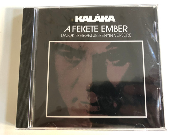 Kaláka ‎– A Fekete Ember / Dalok Szergej, Jeszenyin Verseire / Gryllus ‎Audio CD 1999  GCD014
