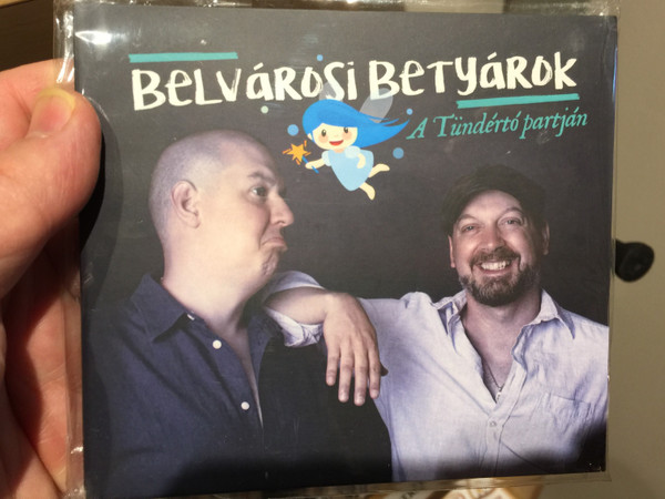 Belvárosi Betyárok ‎– A Tunderto partjan / Gryllus Audio CD 2018 / GCD 213