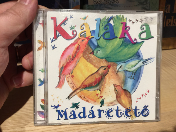 Kaláka ‎– Madáretető / Gryllus ‎Audio CD 2006 / GCD 056