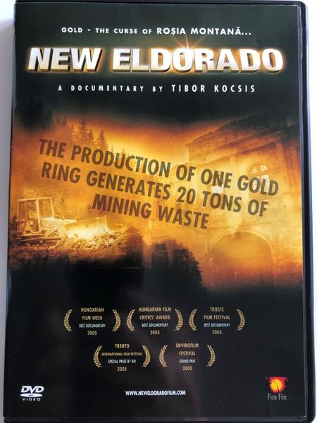 New Eldorado DVD 2005 Gold - The Curse of Rosia Montana / Directed by Tibor Kocsis / The production of one gold ring generates 20 tons of mining waste / Song by Márta Sebestyén (5999888027009)