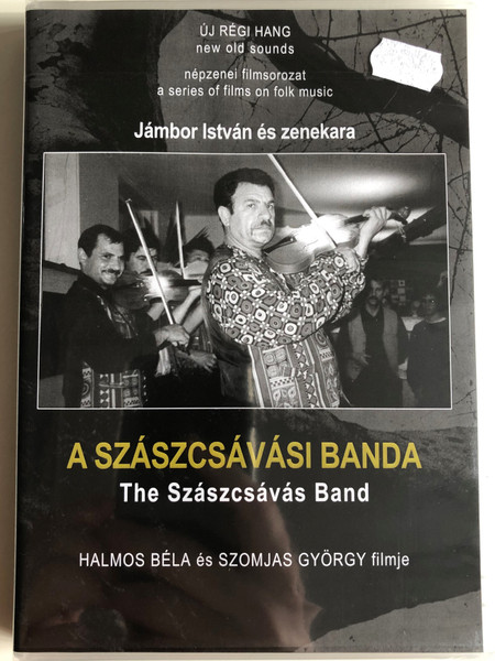 A szászcsávási banda (2001) DVD The Szászcsávás Band / Directed by Halmos Béla, Szomjas György / Népzenei filmsorozat - A series of films on Hungarian folk music / DVD Nr. 8 (HungarianFolkDVD8)