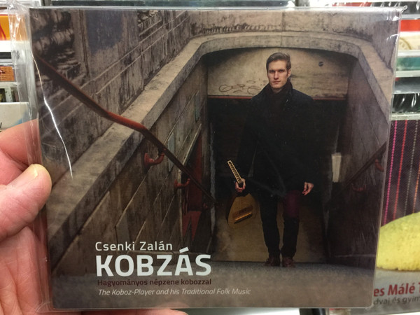 Csenki Zalán ‎– Kobzás / Hagyományos Népzene Kobozzal (The Koboz-Player And His Traditional Folk Music) / Dialekton Népzenei Kiadó ‎Audio CD 2018 / BS-CD 26