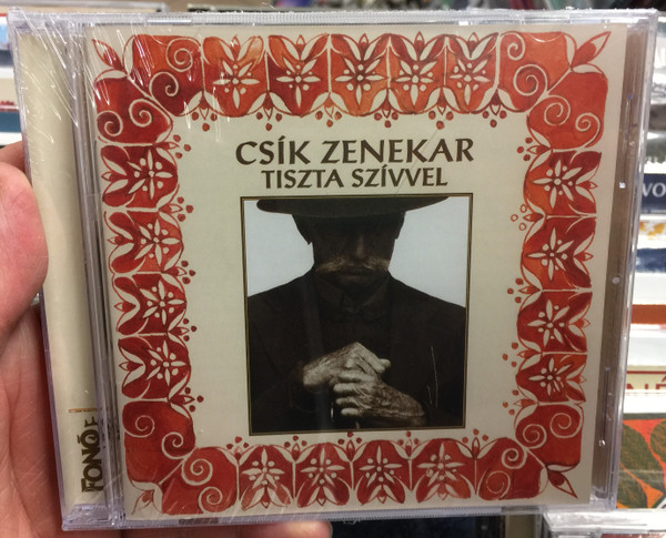 Csík Zenekar ‎– Tiszta Szívvel / Fonó Records ‎Audio CD 1998 / FA-036-2