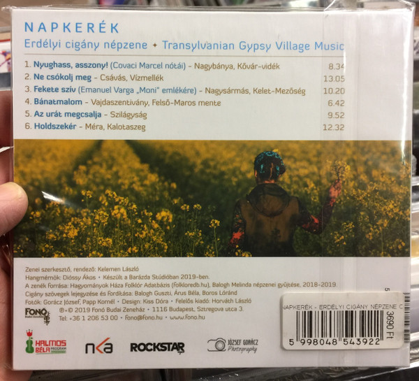 Balogh Melinda ‎– Napkerék (Erdélyi Cigány Népzene = Transylvanian Gypsy Village Music) / Fonó Records ‎Audio CD 2019 / FA 439-2