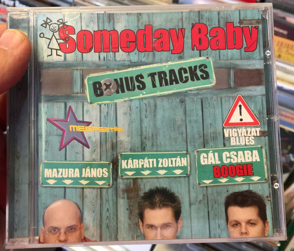 Someday Baby ‎– Bonus Tracks / Mazura Janos, Karpati Zoltan, Gal Csaba Boogie / Prospero Communication ‎Audio CD 2005 / PCSK-002