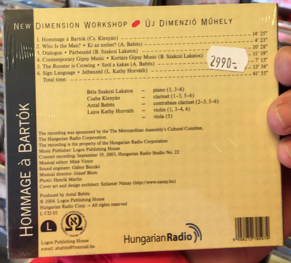New Dimension Workshop ‎(Uj Dimenzio Muhely) - Hommage à Bartók / Szakcsi, Klenyan, Babits, Horvath quartet / Logos Publishing House ‎Audio CD 2004 / L CD 05