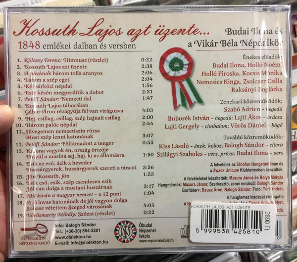 Budai Ilona es a Vikar Bela Nepdalkor / Kossuth Lajos azt uzente... / 1848 emlekei dalban es versben / Etnofon Hangstúdió Audio CD / 5999538425810