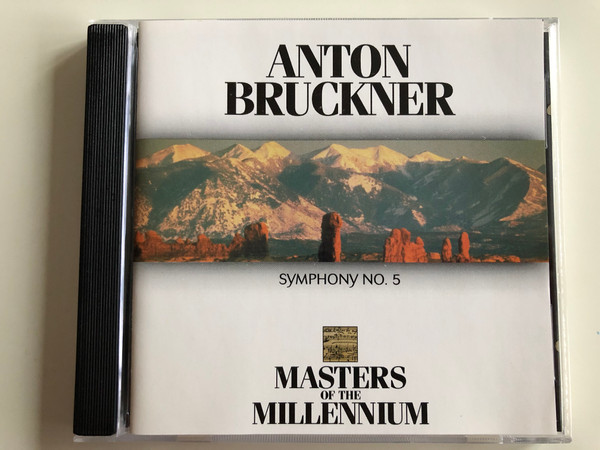 Anton Bruckner ‎– Symphony No. 5 / Masters Of The Millennium Audio CD 1999 / MM 2077