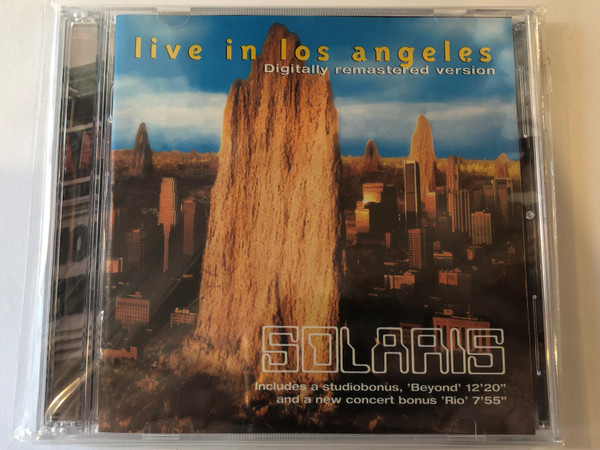 Live In Los Angeles (Digitally remastered version) - Solaris / Includes a studiobonus, ''Beyond'' (12:20) and a new concert bonus ''Rio'' (7:55) / Solaris Music Productions 2x Audio CD 2000 / 5998272700047