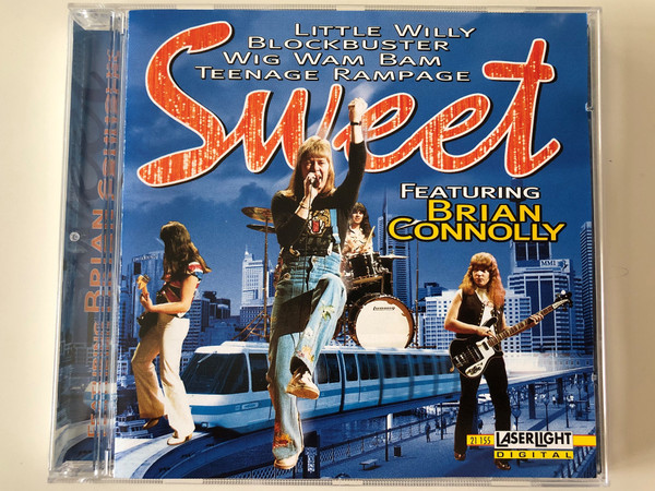 Little Willy, Blockbuster, Wig Wam Bam, Teenage Rampage / Sweet, Featuring Brian Connolly ‎/ Laserlight Digital ‎Audio CD 1998 Stereo / 21 155