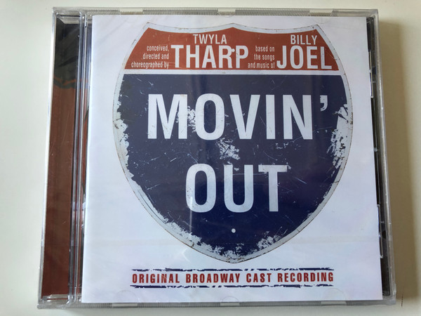 Conceived, directed and choreographed by Twyla Tharp, Based on the songs and music of Billy Joel – Movin' Out (Original Broadway Cast Recording) / Sony BMG Music Entertainment Audio CD 2006 / 82876789362