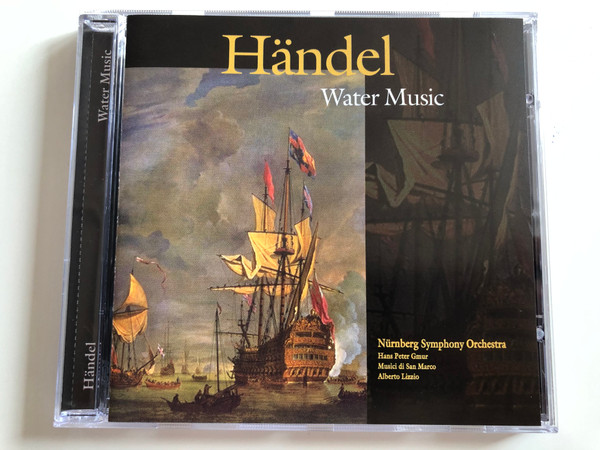 Handel - Water Music / Nurnberg Symphony Orchestra, Hans Peter Gmur, Musici di San Marco, Alberto Lizzio / A-Play Classics Audio CD 1998 / 9002-2