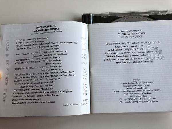 ''Ballo Ongaro'' - Picchi, Haydn, Weber, Brahms, Sarasate, Ruzitska, Farkas, Gyore / Viktoria Herencsar, Hungarian hammered dulcimer / Hungaroton Classic Audio CD 1998 Stereo / HCD 31799