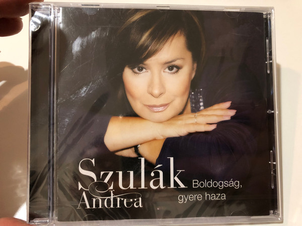 Szulák Andrea ‎– Boldogság, Gyere Haza / Sony BMG Music Entertainment ‎Audio CD 2007 / 88697203352