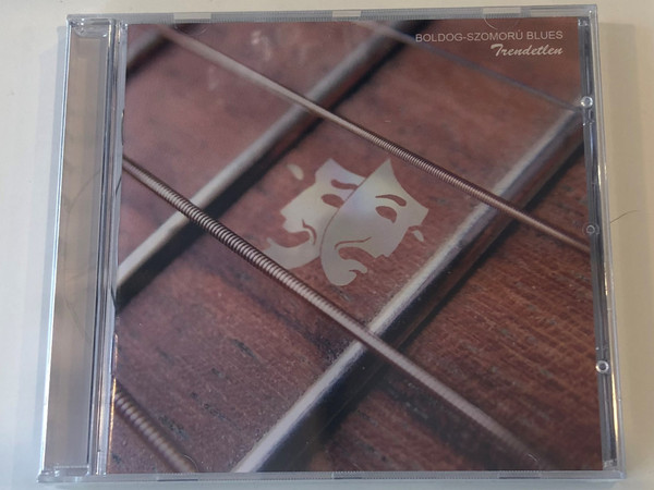 Boldog-Szomorú Blues - Trendetlen / Tom-Tom Records ‎Audio CD 2009 / TTCD 118