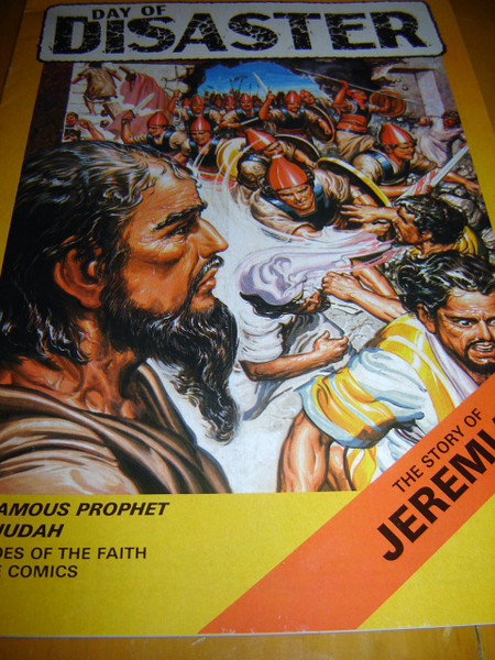 Heroes of the faith Bible Comics: The Story of Jeremiah / Day of Disaster