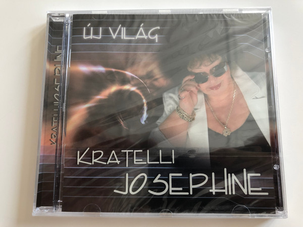 Kratelli Josephine ‎– Új Világ / Josephine És Társai Produkciós iroda ‎Audio CD 2006 / JOSIE 2006/001