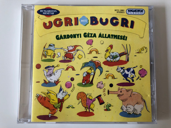 Ugri Meg Bugri – Gárdonyi Géza Állatmeséi / Hungaroton Classic ‎Audio CD 2004 Stereo / HCD 13881