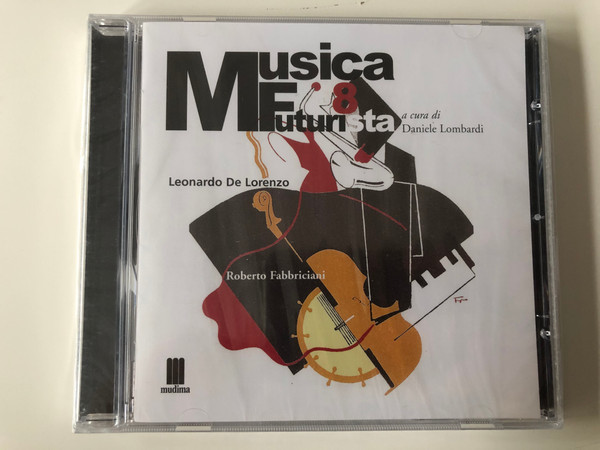 Musica Futurista 8 / a cura di Daniele Lombardi / Leonardo De Lorenzo / Roberto Fabbriciani / Mudima Ed. Musicali Audio CD 2010 / 8033224410333