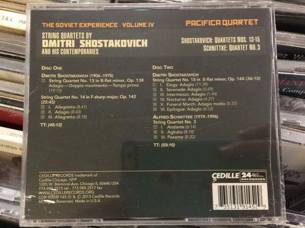 The Soviet Experience Volume IV / String Quartets By Dimitri Shostakovich And His Contemporaries / Shostakovich: Quartets Nos. 13-15, Schnittke: Quartet No. 3 / Pacifica Quartet ‎/ Cedille Records ‎2x Audio CD 2013 / CDR 90000 145
