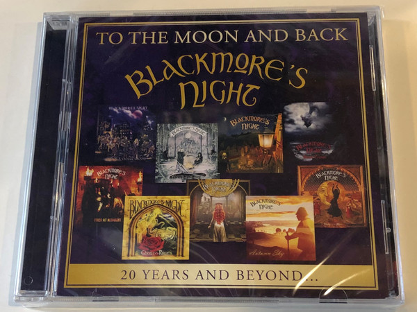 To The Moon And Back - Blackmore's Night / 20 Years And Beyond... / Minstrel Hall Music ‎2x Audio CD 2017 / MHM 2017