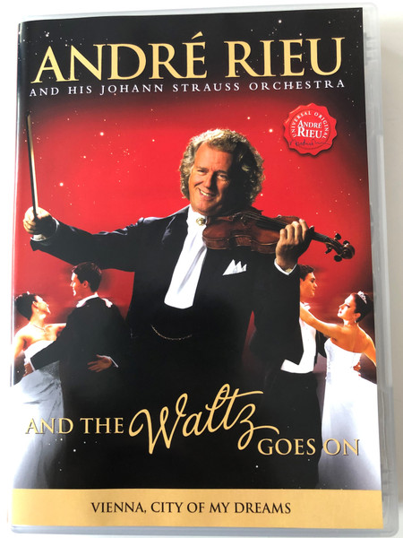 André Rieu and his Johann Strauss Orchestra DVD 2011 And the waltz goes on / Vienna City of my dreams / Directed by Pit Weyrich (0602527805900.)