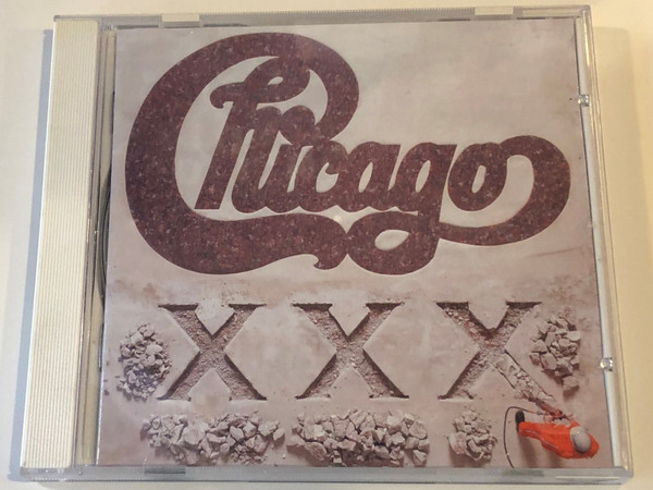 Chicago XXX / Rhino Records Audio CD 2006 / 8122 73362 2