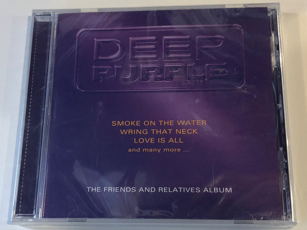 Deep Purple ‎– The Friends And Relatives Album / Smoke On The Water, Wring That Neck, Love Is All and many more... / Elap Audio CD 2006 / 5706238332542