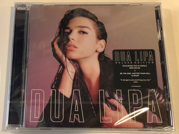 Dua Lipa ‎/ Deluxe Edition / Featuring The #1 Single New Rules & Be The One, Hotter Than Hell & IDGAF, ''A dangerously exciting pop star'' NME / Warner Bros. Records ‎Audio CD 2017 / 0190295906269