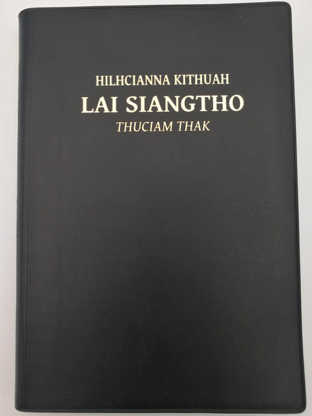 Tedim Chin New Testament Study Bible / Hilhcianna kithuah - Lai Siangtho - Thuciam Thak / Bible Society of Myanmar 2012 / RCHT 262SB / Black Vinyl Bound (9781921445330) 