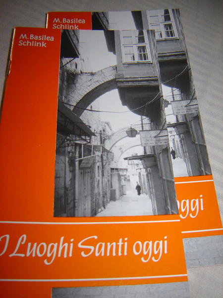 THE HOLY PLACES TODAY in Italian Language / I LUOGHI SANTI OGGI / by M. Basil...